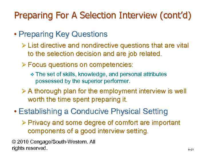 Preparing For A Selection Interview (cont’d) • Preparing Key Questions Ø List directive and