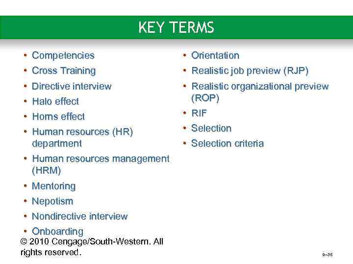 KEY TERMS • Competencies • Cross Training • Directive interview • Halo effect •