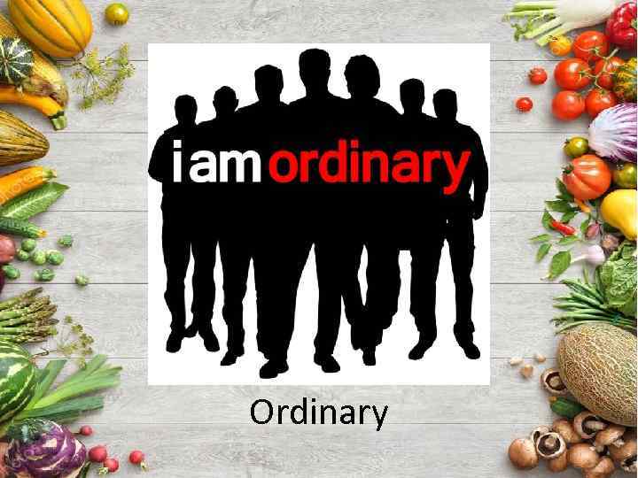 Ordinary 