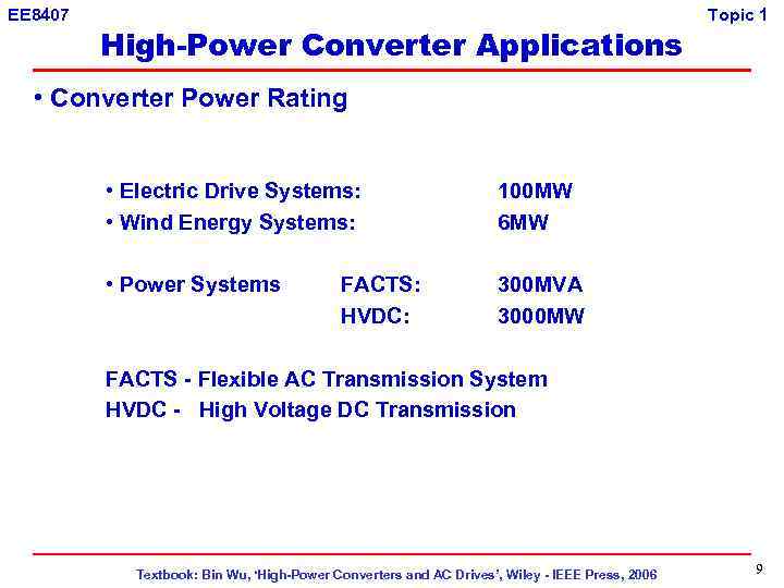 EE 8407 High-Power Converter Applications Topic 1 • Converter Power Rating • Electric Drive