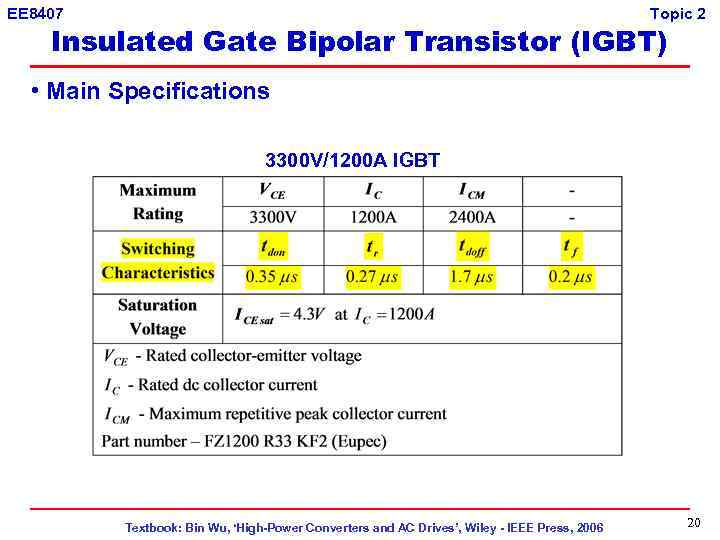 EE 8407 Topic 2 Insulated Gate Bipolar Transistor (IGBT) • Main Specifications 3300 V/1200