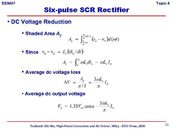 EE 8407 Six-pulse SCR Rectifier Topic 4 • DC Voltage Reduction • Shaded Area