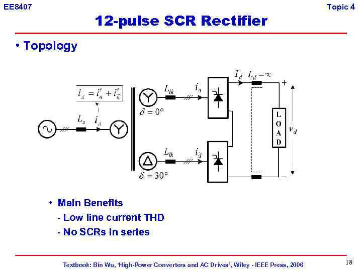 EE 8407 12 -pulse SCR Rectifier Topic 4 • Topology • Main Benefits -