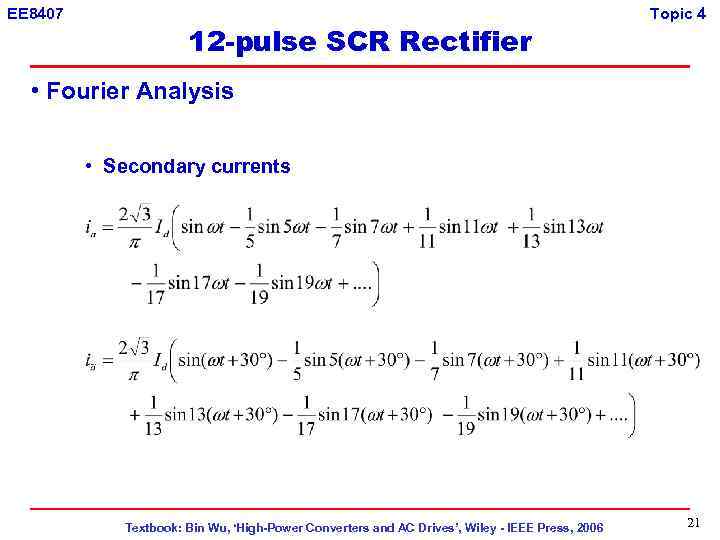 EE 8407 12 -pulse SCR Rectifier Topic 4 • Fourier Analysis • Secondary currents