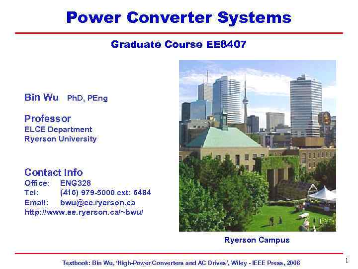 EE 8407 Power Converter Systems Topic 5 Graduate Course EE 8407 Bin Wu Ph.