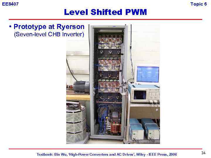 EE 8407 Level Shifted PWM Topic 6 • Prototype at Ryerson (Seven-level CHB Inverter)