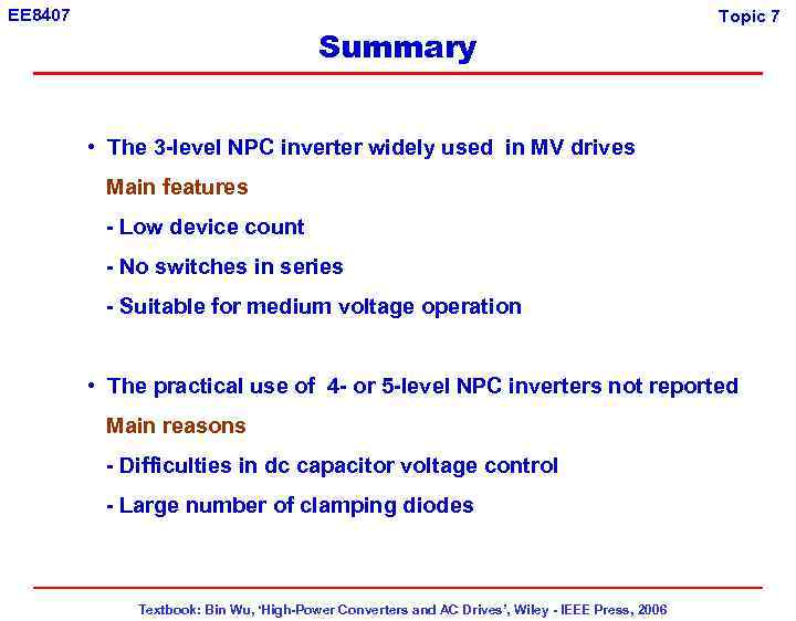 EE 8407 Summary Topic 7 • The 3 -level NPC inverter widely used in