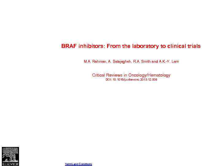 BRAF inhibitors: From the laboratory to clinical trials BRAF M. A. Rahman, A. Salajegheh,