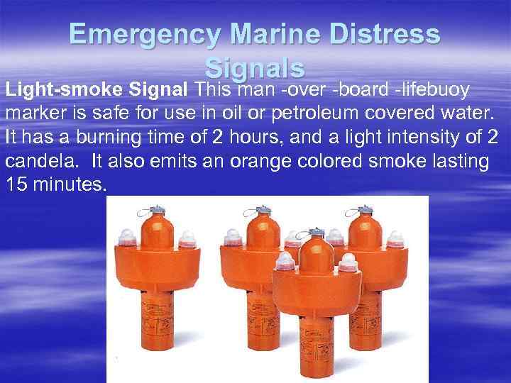 Emergency Marine Distress Signals Light-smoke Signal This man -over -board -lifebuoy marker is safe