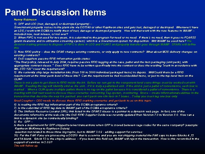 Panel Discussion Items Nancy Robinson 1) GFP and LDD (lost, damaged, or destroyed property)