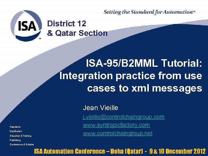 District 12 & Qatar Section ISA-95/B 2 MML Tutorial: Integration practice from use cases