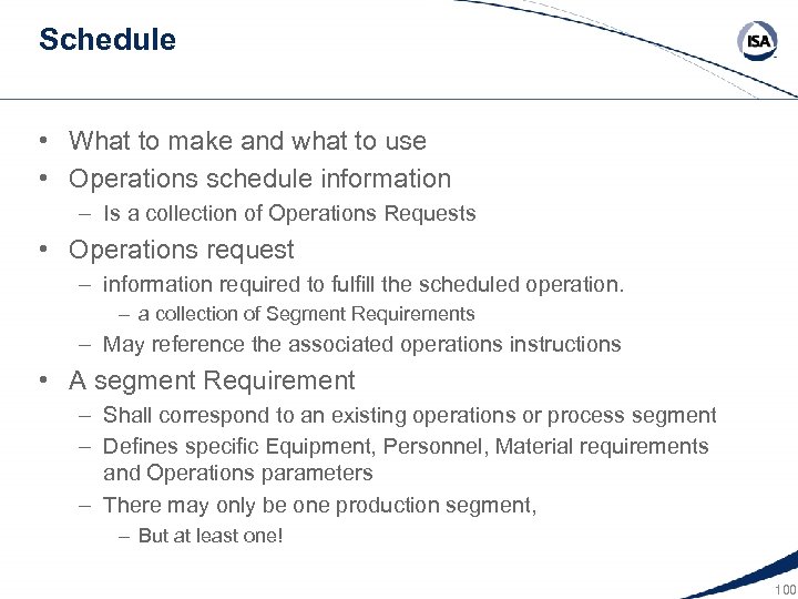 Schedule • What to make and what to use • Operations schedule information –