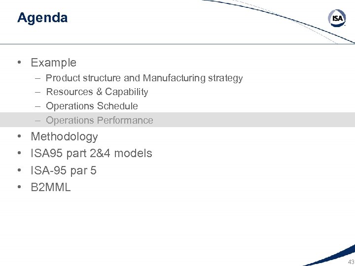 Agenda • Example – – • • Product structure and Manufacturing strategy Resources &