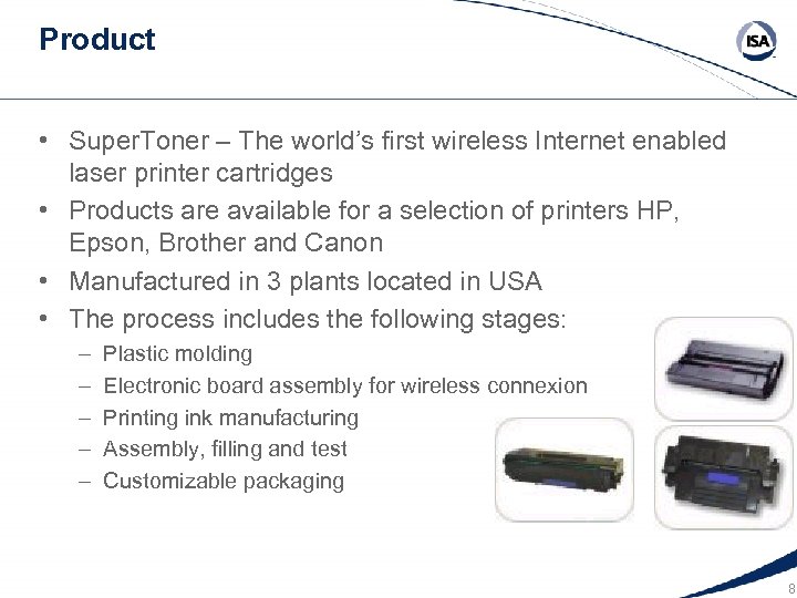 Product • Super. Toner – The world’s first wireless Internet enabled laser printer cartridges