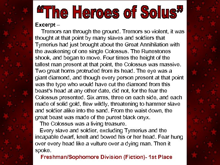 Excerpt – Tremors ran through the ground. Tremors so violent, it was thought at