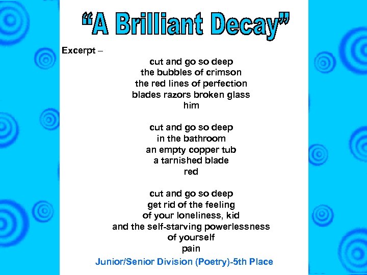 Excerpt – cut and go so deep the bubbles of crimson the red lines