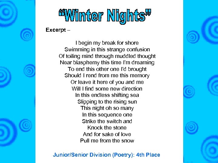 Excerpt – I begin my break for shore Swimming in this strange confusion Of