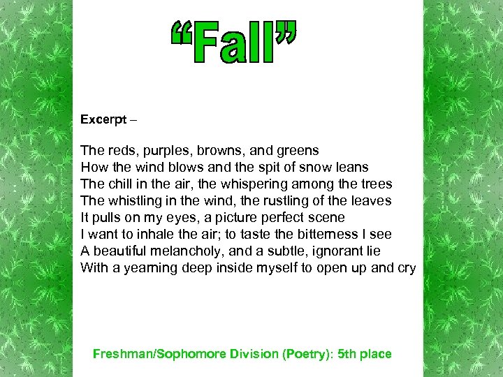 Excerpt – The reds, purples, browns, and greens How the wind blows and the