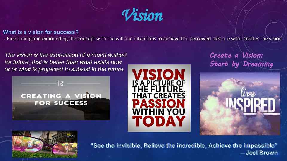 Vision What is a vision for success? – Fine tuning and expounding the concept