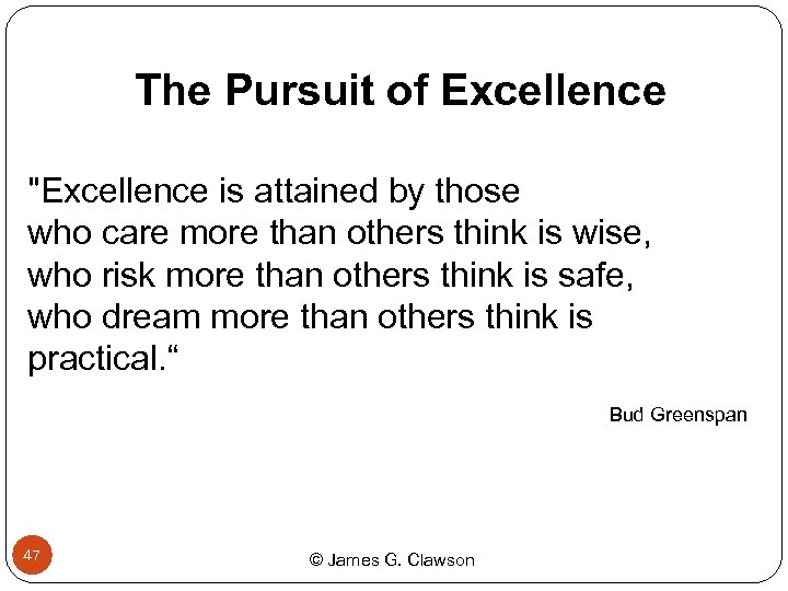 The Pursuit of Excellence 