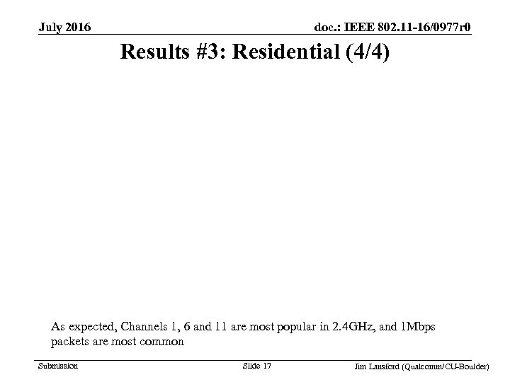 doc. : IEEE 802. 11 -16/0977 r 0 July 2016 Results #3: Residential (4/4)