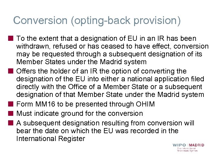Conversion (opting-back provision) To the extent that a designation of EU in an IR
