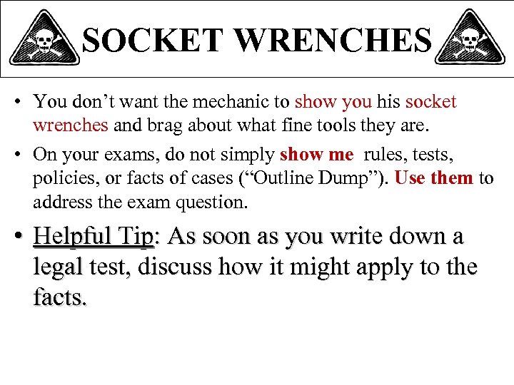 SOCKET WRENCHES • You don’t want the mechanic to show you his socket wrenches