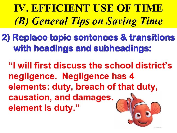 IV. EFFICIENT USE OF TIME (B) General Tips on Saving Time 2) Replace topic