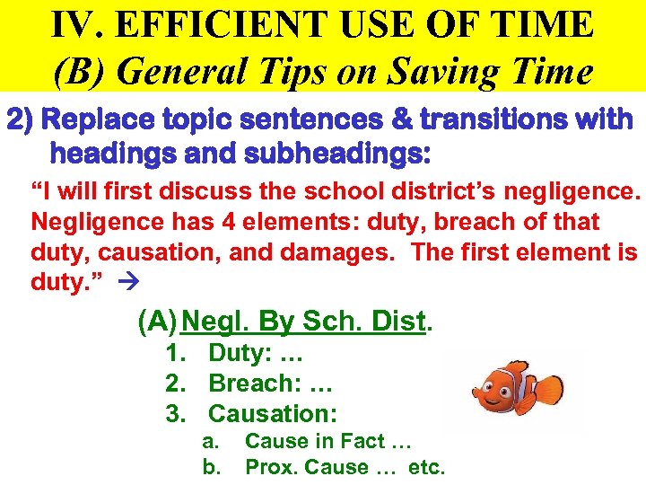 IV. EFFICIENT USE OF TIME (B) General Tips on Saving Time 2) Replace topic