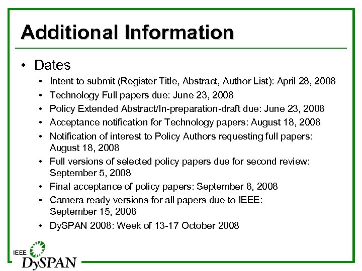 Additional Information • Dates • • • Intent to submit (Register Title, Abstract, Author