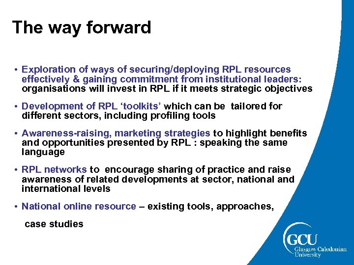 The way forward • Exploration of ways of securing/deploying RPL resources effectively & gaining