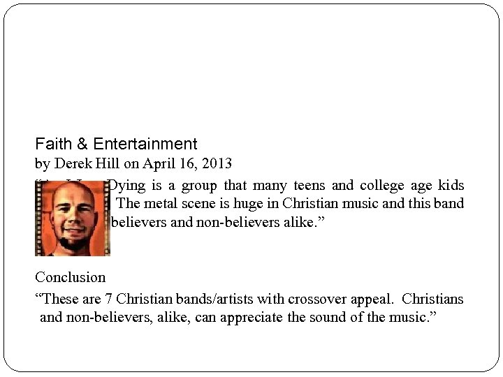 Faith & Entertainment by Derek Hill on April 16, 2013 “As I Lay Dying