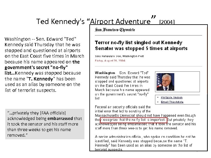 Ted Kennedy's “Airport Adventure” [2004] Washington -- Sen. Edward 