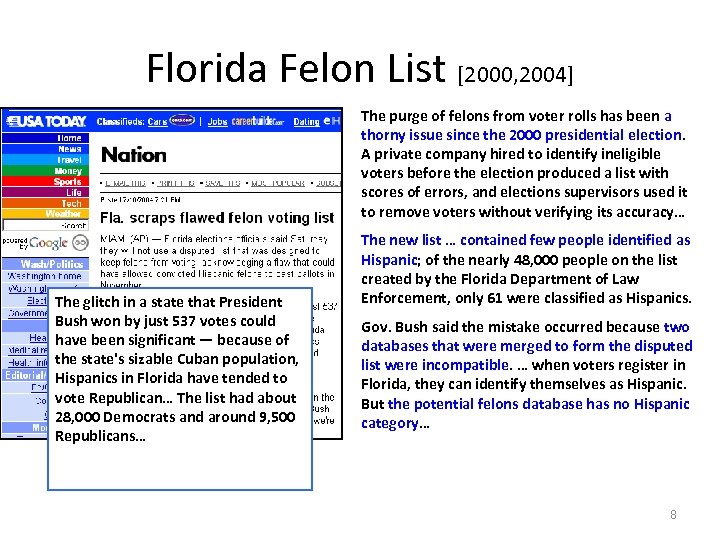 Florida Felon List [2000, 2004] The purge of felons from voter rolls has been