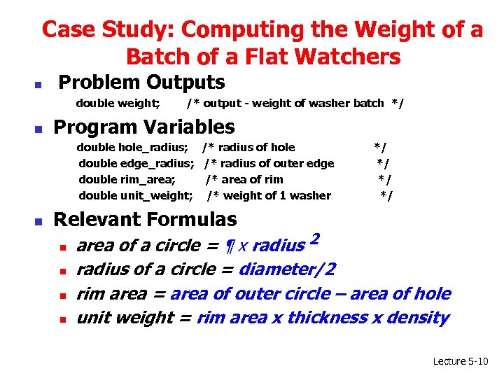Case Study: Computing the Weight of a Batch of a Flat Watchers n Problem