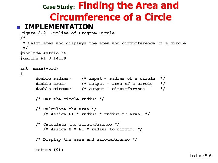 Finding the Area and Circumference of a Circle Case Study: n IMPLEMENTATION Figure 3.