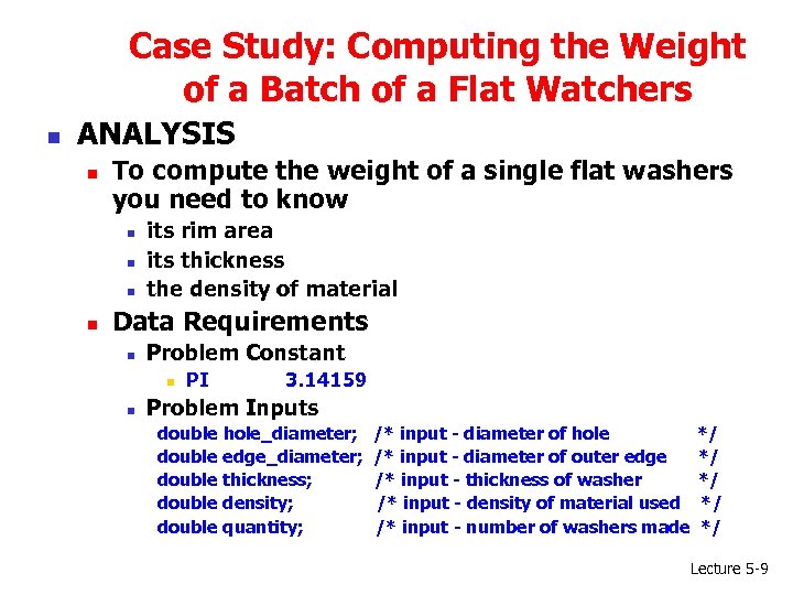 Case Study: Computing the Weight of a Batch of a Flat Watchers n ANALYSIS