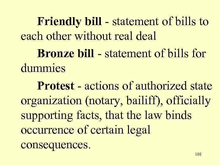 Friendly bill - statement of bills to each other without real deal Bronze bill