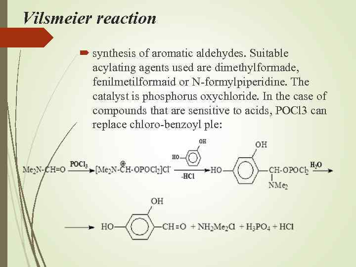 Vilsmeier reaction synthesis of aromatic aldehydes. Suitable acylating agents used are dimethylformade, fenilmetilformaid or