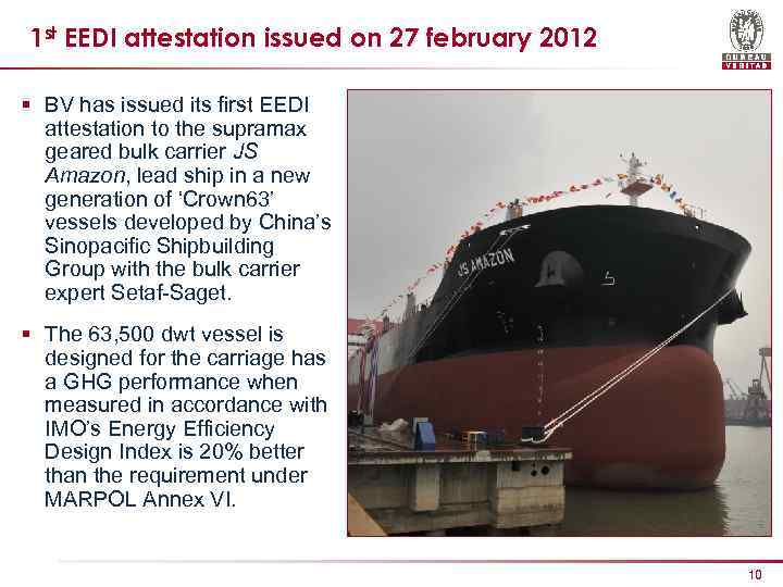 1 st EEDI attestation issued on 27 february 2012 § BV has issued its