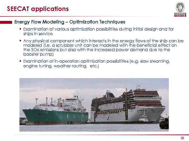 SEECAT applications Energy Flow Modeling – Optimization Techniques § Examination of various optimization possibilities