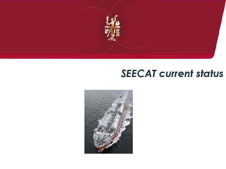 SEECAT current status 
