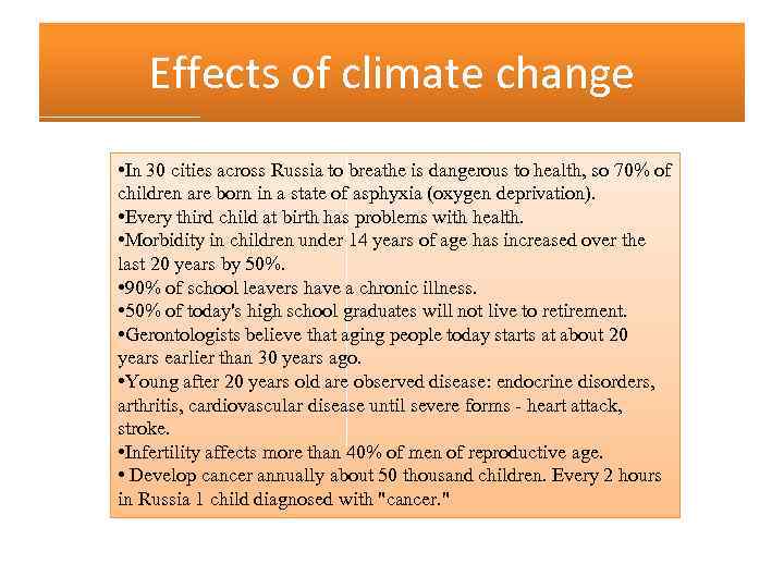 Effects of climate change • In 30 cities across Russia to breathe is dangerous