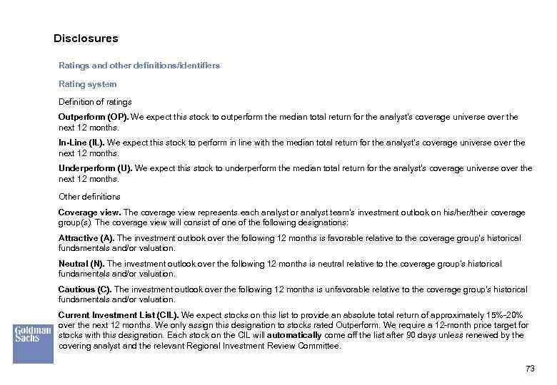 Disclosures Ratings and other definitions/identifiers Rating system Definition of ratings Outperform (OP). We expect