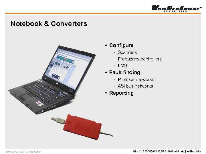 Notebook & Converters • Configure - Scanners - Frequency controllers - LMS • Fault