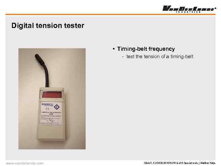 Digital tension tester • Timing-belt frequency - test the tension of a timing-belt Slide