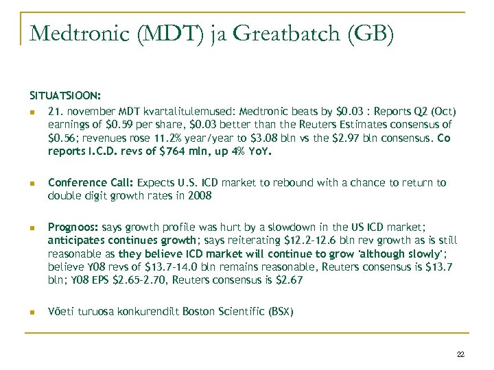 Medtronic (MDT) ja Greatbatch (GB) SITUATSIOON: n 21. november MDT kvartalitulemused: Medtronic beats by