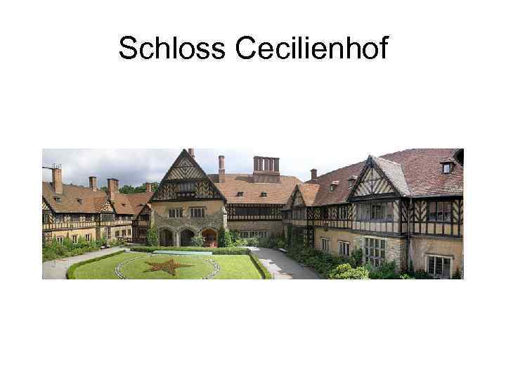 Schloss Cecilienhof 