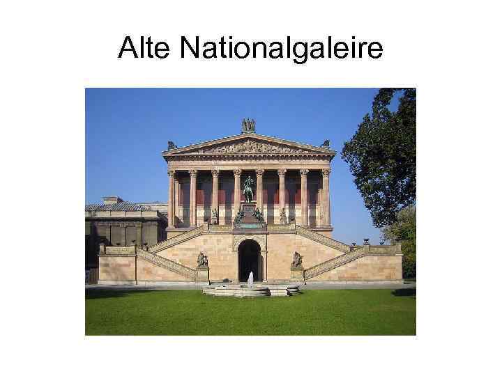 Alte Nationalgaleire 