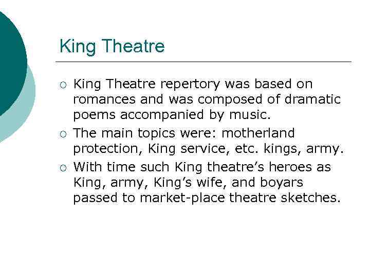 King Theatre ¡ ¡ ¡ King Theatre repertory was based on romances and was